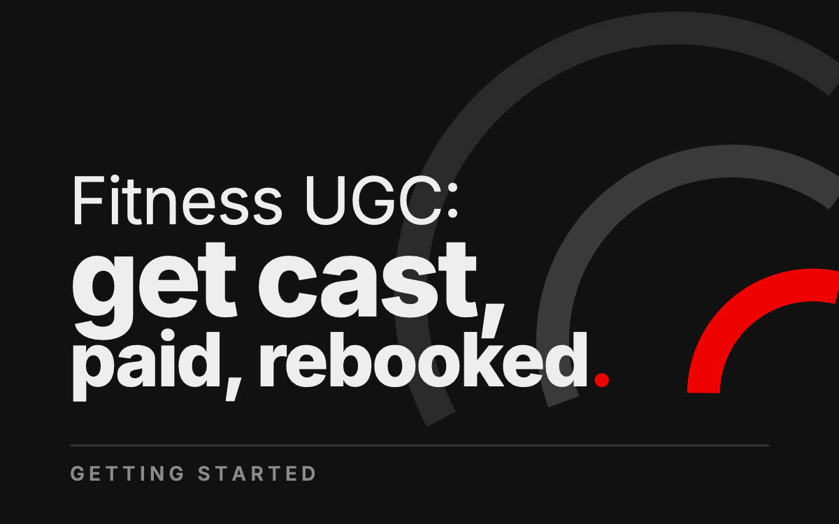 Fitness UGC Creator: How to Get Cast, Paid, and Rebooked
