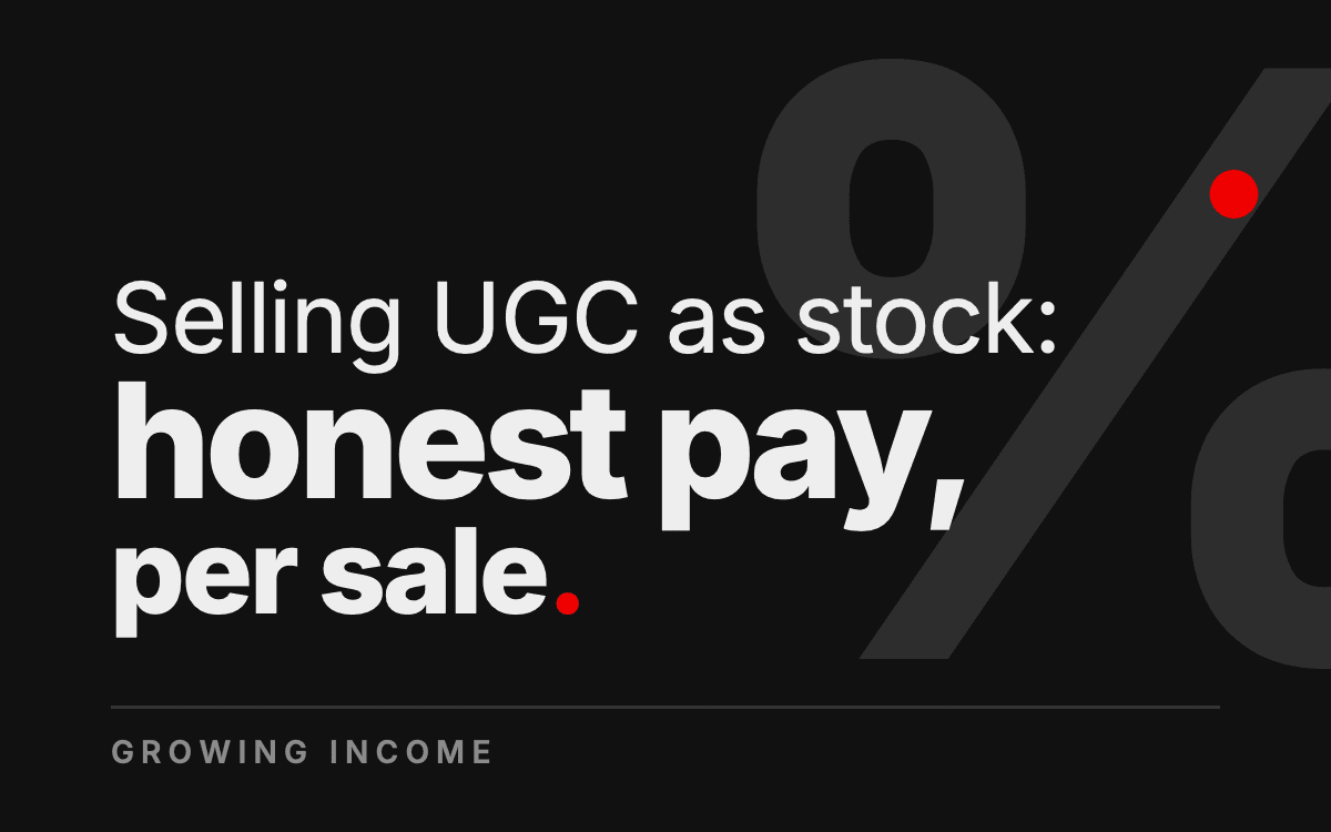 Selling UGC as Stock Content: What It Honestly Pays